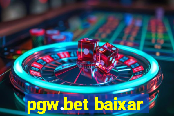 pgw.bet baixar